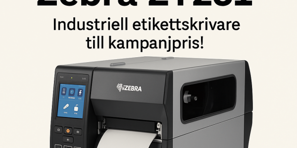 Kampanj: Zebra ZT231 – liten investering, stora resultat!